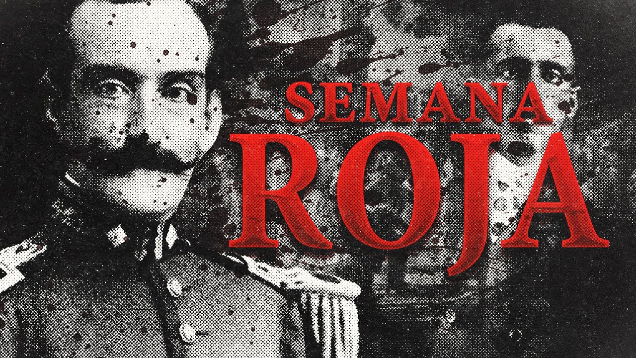 ¿Qué pasó el PRIMERO de MAYO de 1909? | La Semana Roja