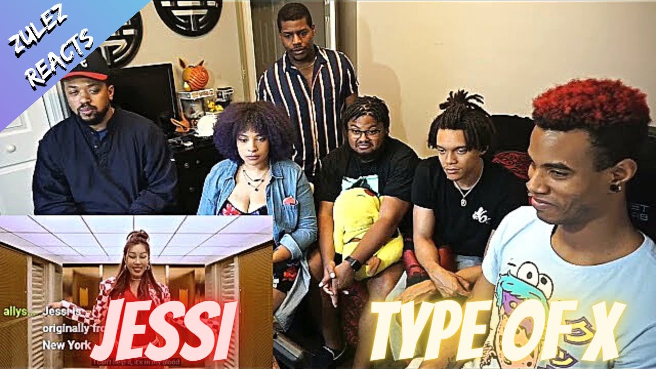 Zulez & Crew React To: Jessi - Wjat Type of X MV