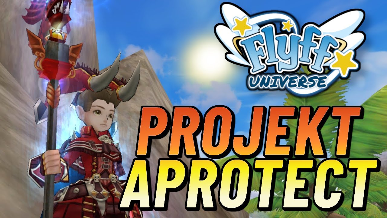 Projekt AProtect! Wie viele AProtect habe ich gesammelt? Flyff Universe Burudeng Update