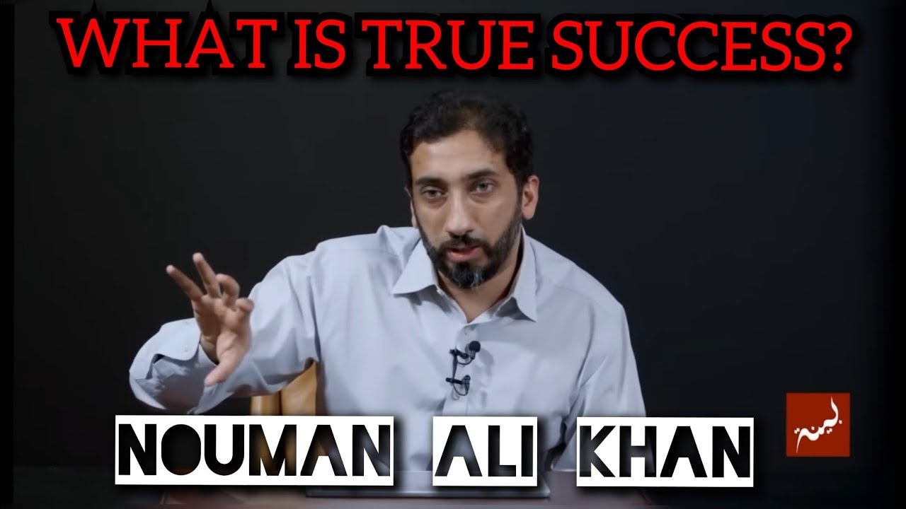 What is True Success? | Nouman Ali Khan