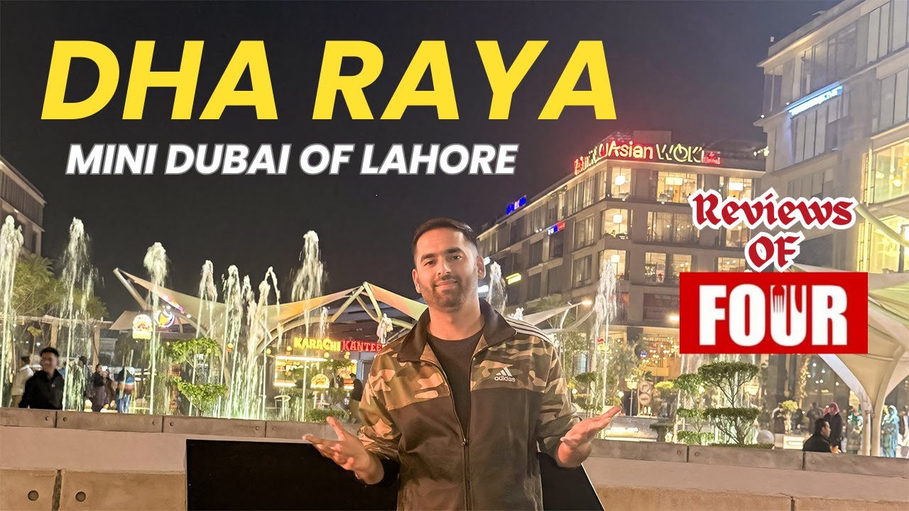 Defence RAYA | Reviews of Four Restaurant | lahore tourist places | pakistan street food lahore
