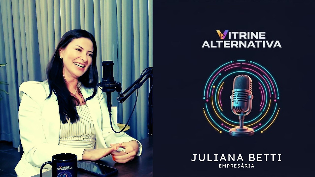 VITRINE ALTERNATIVA com JULIANA BETTI - Empresária