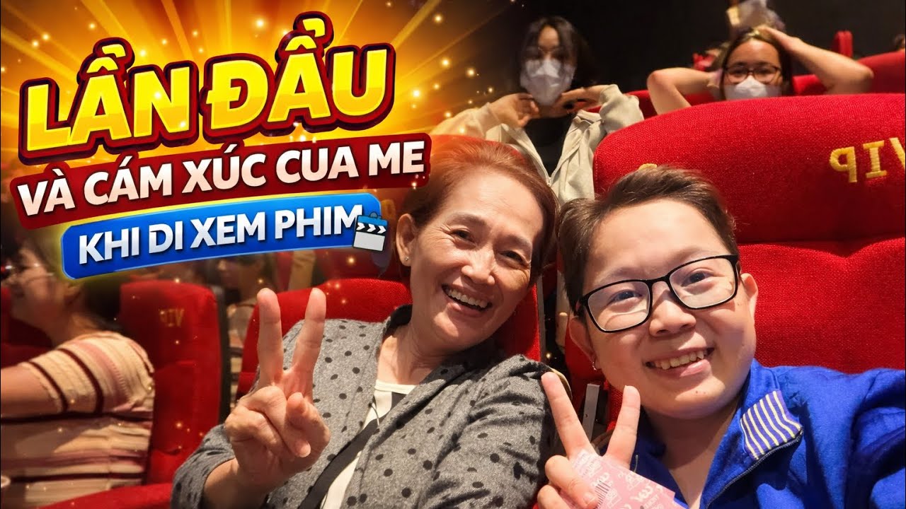 Lần Đầu Tiên Và Cảm Cúc Của Mẹ Khi Cùng Con Trai Đi Xem Phim - Dự Định Hành Trình Năm Mới Tài Tí Tẹo