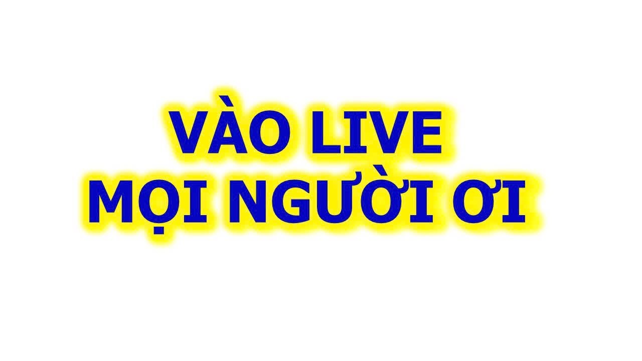 Mời xem live