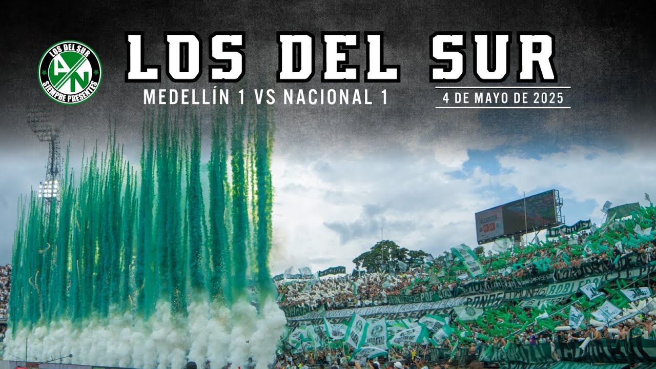 Los Del Sur, Fiesta en la Popular del Atanasio (Nacional Vs Medellín) 4/05/2025