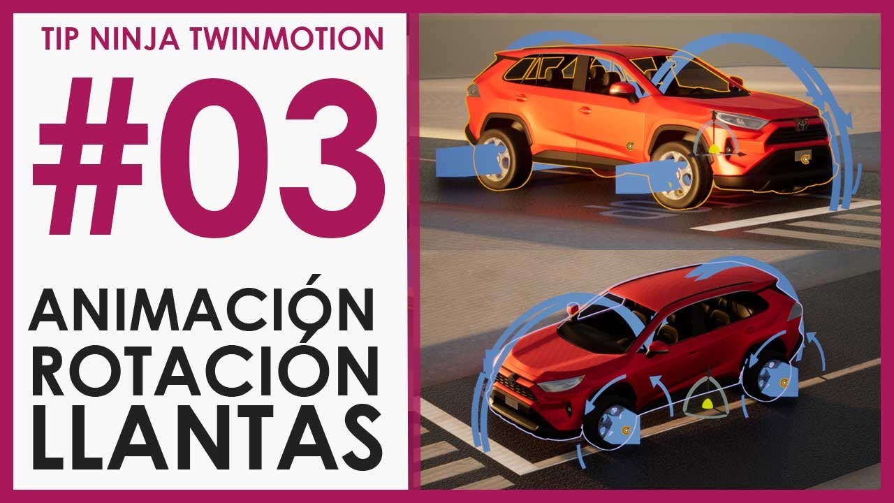 Tip Ninja Twinmotion 03 - Animación de ruedas llantas de vehiculos