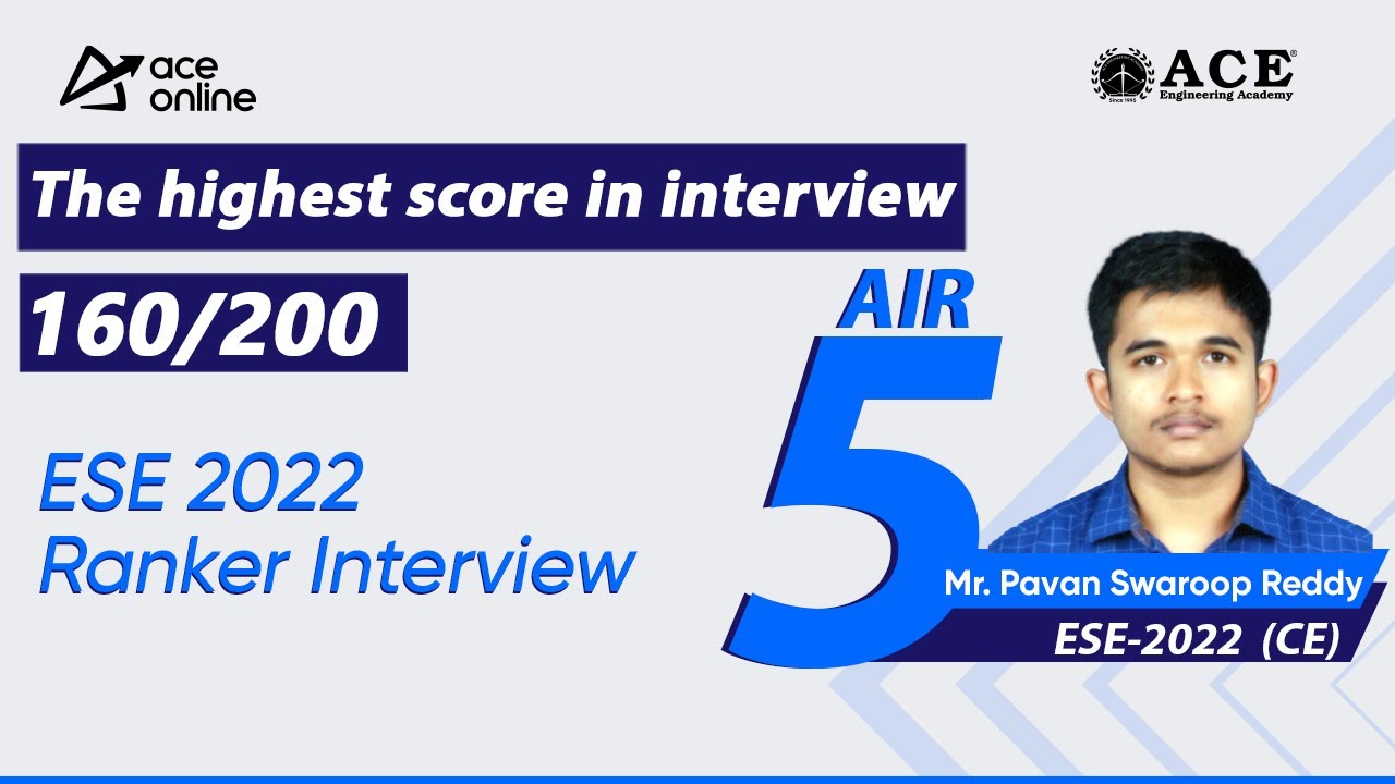 The Highest score in interview 160/200 | Mr. D. P.Swaroop Reddy | AIR5 (CE) - ESE 2022 | ACE Online