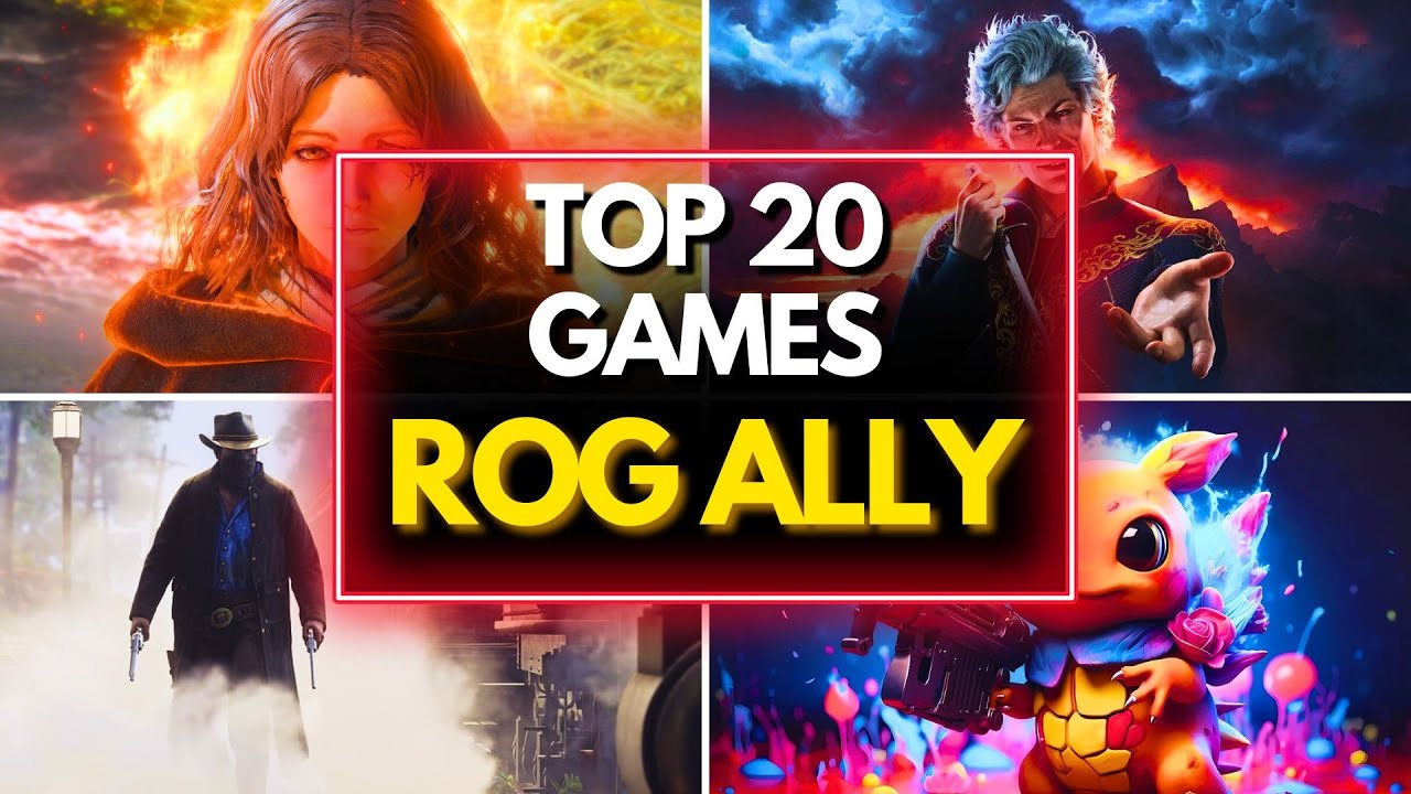 TOP 20 BEST GAMES TO PLAY ON ROG ALLY IN 2024