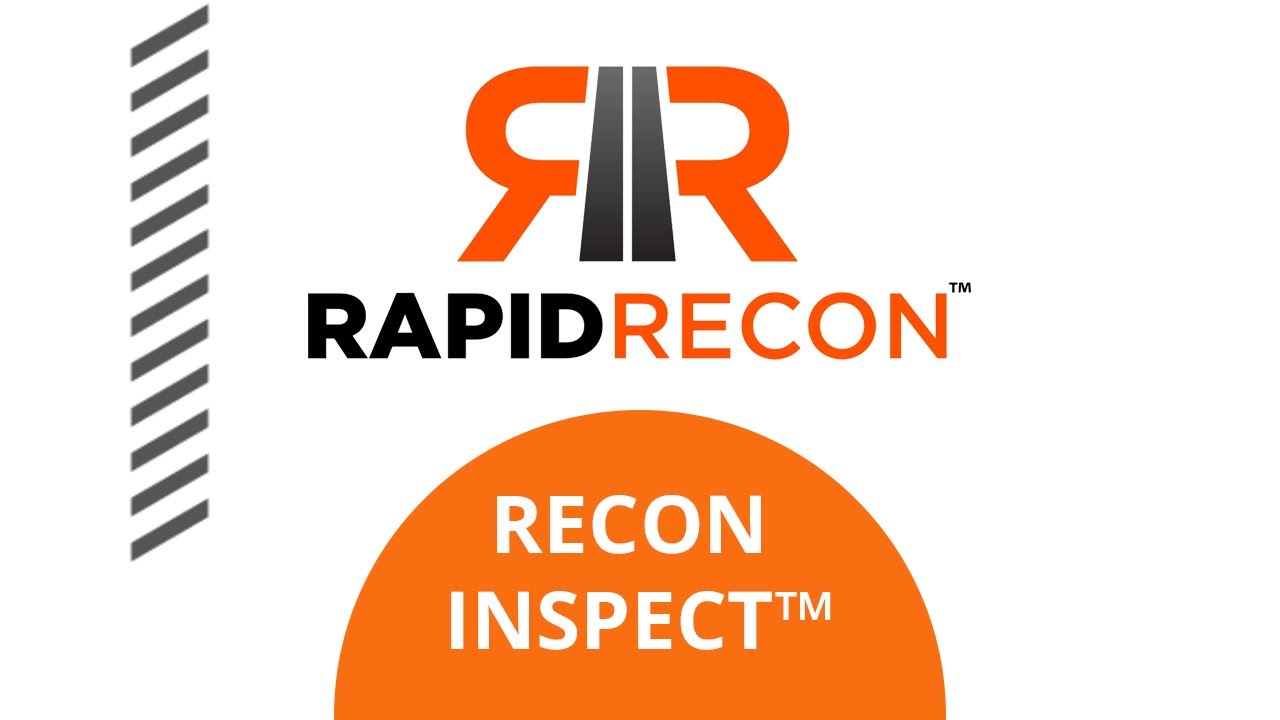 Recon Inspect&trade; | Hear about Rapid Recon's Latest Feature