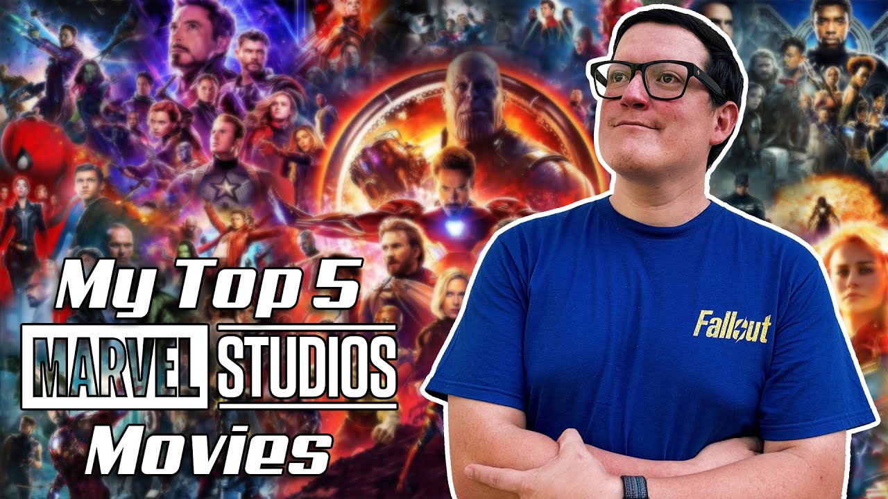 My Top 5 MCU Films
