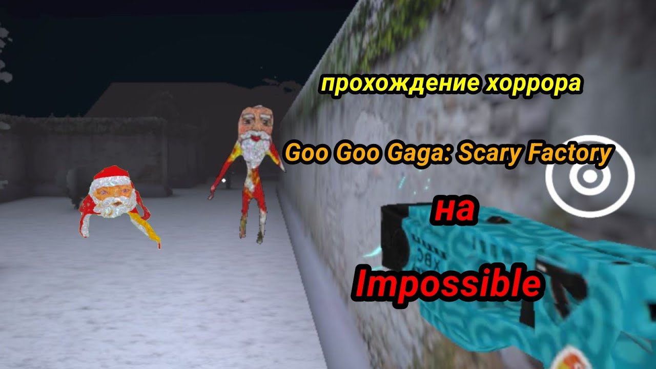 Goo Goo Gaga: Scary Factory on Impossible || Full gameplay.