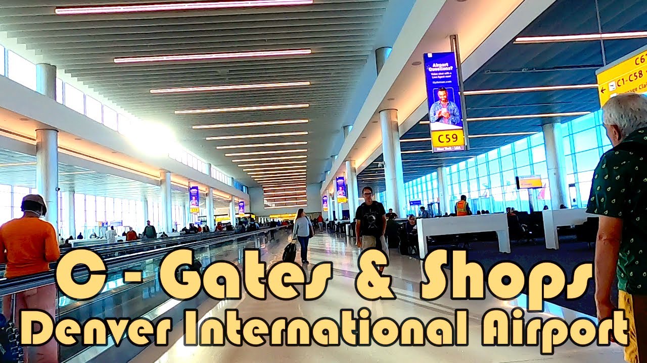 🛬🛫 C - Gates & Shops - Denver International Airport - Denver, Colorado