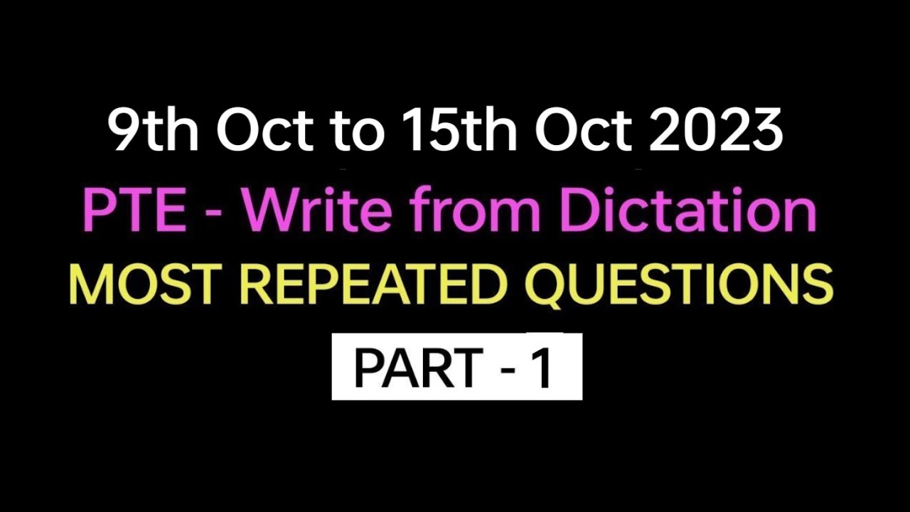 PTE - Listening write from dictation pte (Part-1) Oct 2023 Exam Prediction, pte,  Dictation pte.