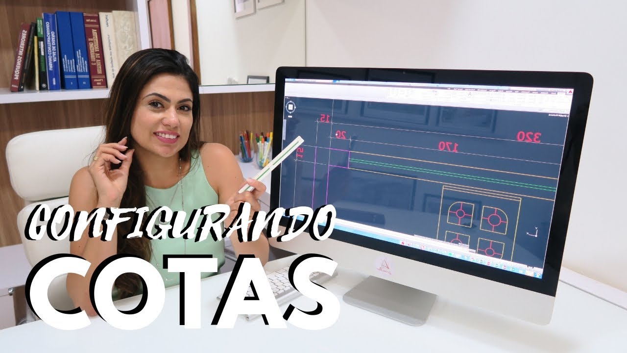 COMO CONFIGURAR COTA NO AUTO CAD - LARISSA REIS ARQUITETURA