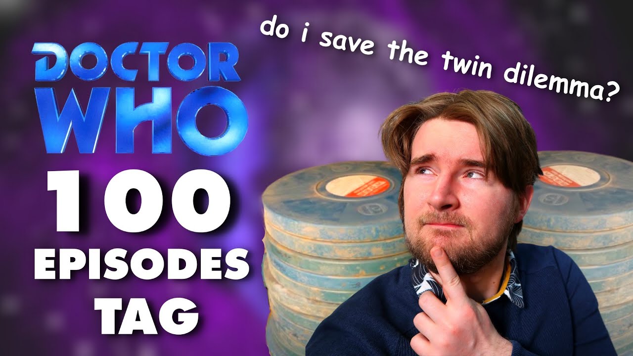 Doctor Who 100 Episodes Tag!