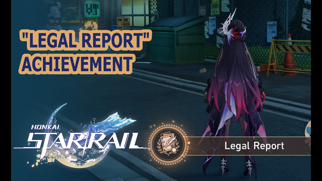 Legal Report | Honkai Star Rail 4.0 Achievement