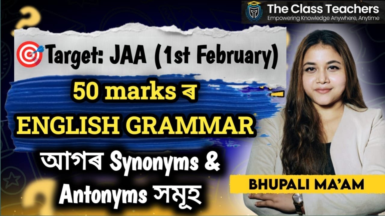 JAA/Synonyms & Antonyms/English Grammar/Practice/PYQs/By Bhupali Sandhya Ma'am