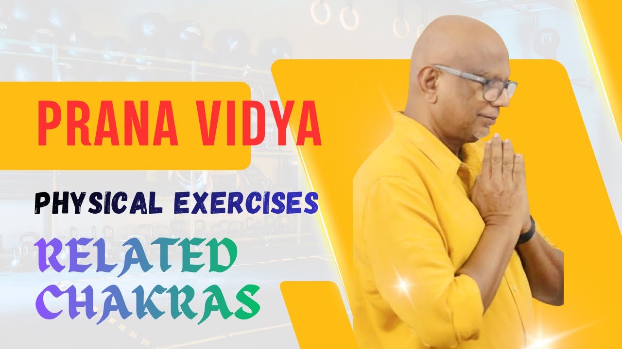  ശാരീരിക വ്യായാമങ്ങളും ചക്ര വികാസവും| Physical Exercises and Chakra Evolution