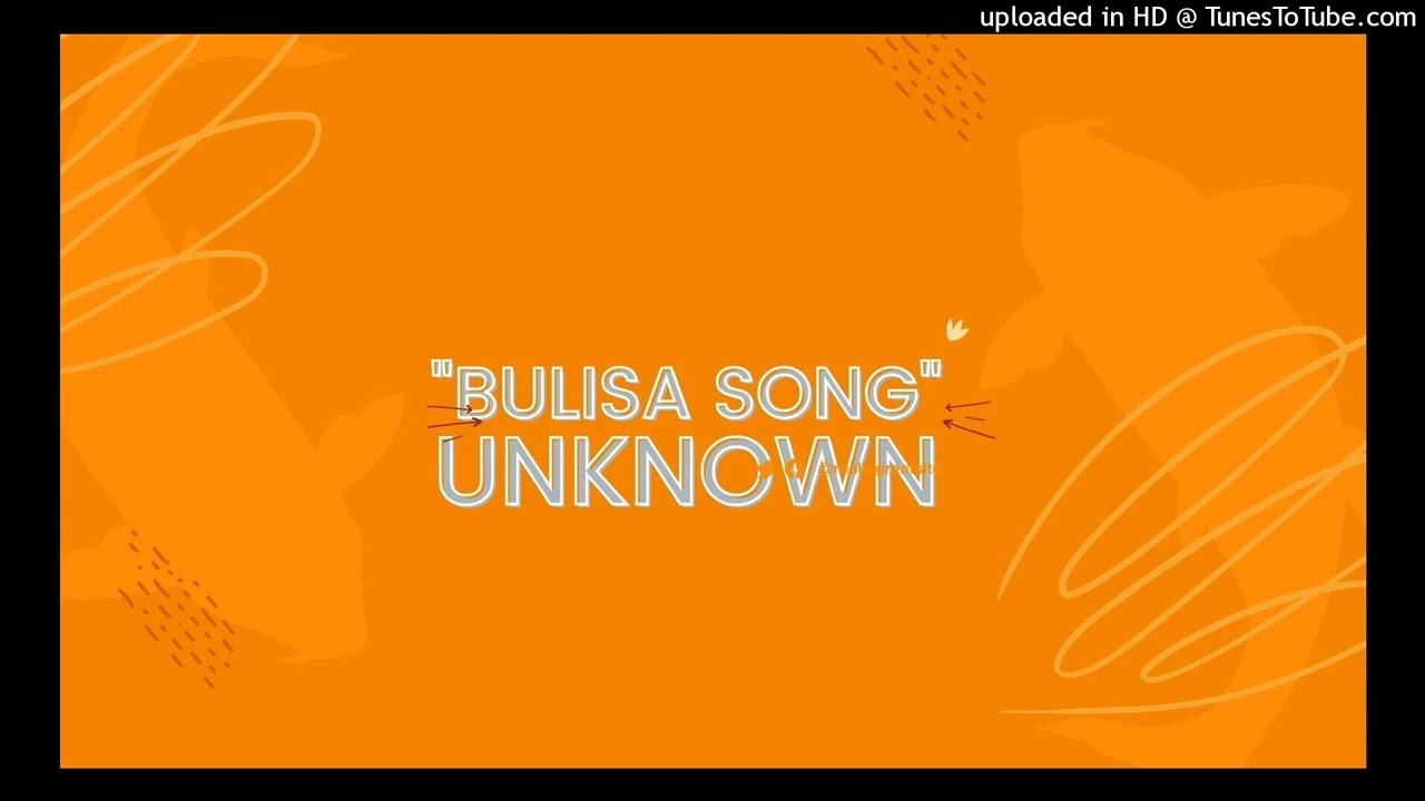 Bulisa Song