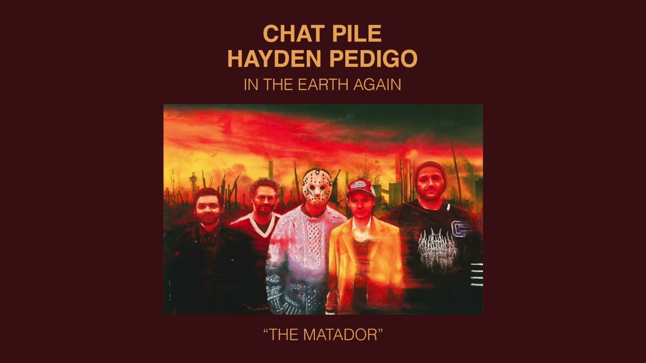 Chat Pile & Hayden Pedigo – The Matador (Official Audio)