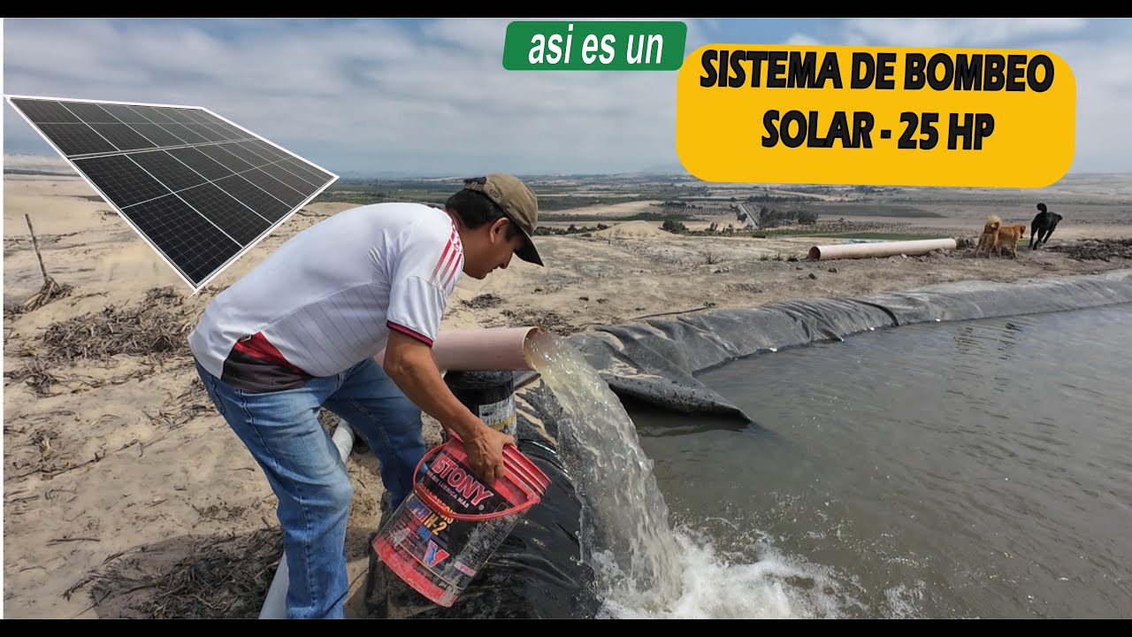 BOMBEO SOLAR 25 HP  [TODO ESFUERZO TIENE SU RECOMPENSA]