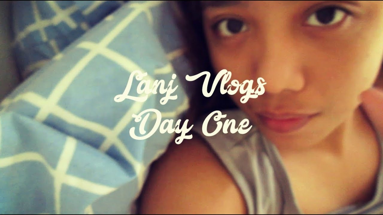 LanjVlogs - One: INTRO, NERVOUS, and TIME-LAPSE!