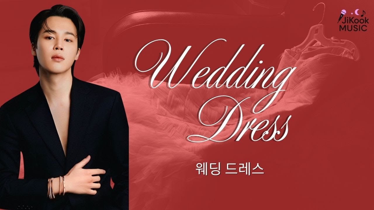 지민 BTS Jimin - Wedding Dress 웨딩 드레스 (Fan-made Music)