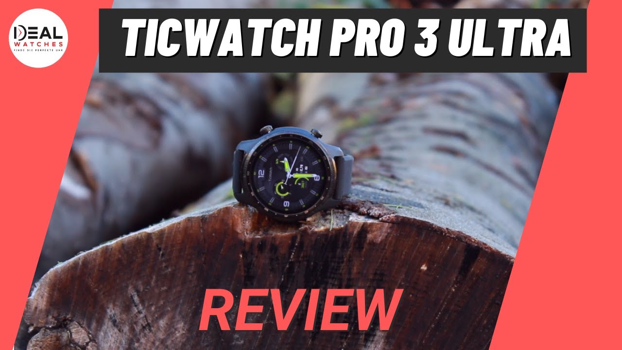 TicWatch Pro 3 Ultra im Test ➡️ Ein lohnenswertes Upgrade?!
