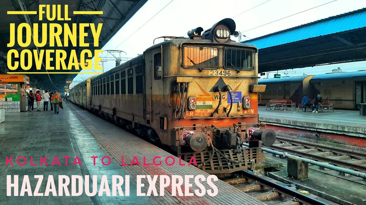 Kolkata to Lalgola Full Journey Coverage by Hazarduari Express with Asansol WAG-5 in Chair Car.