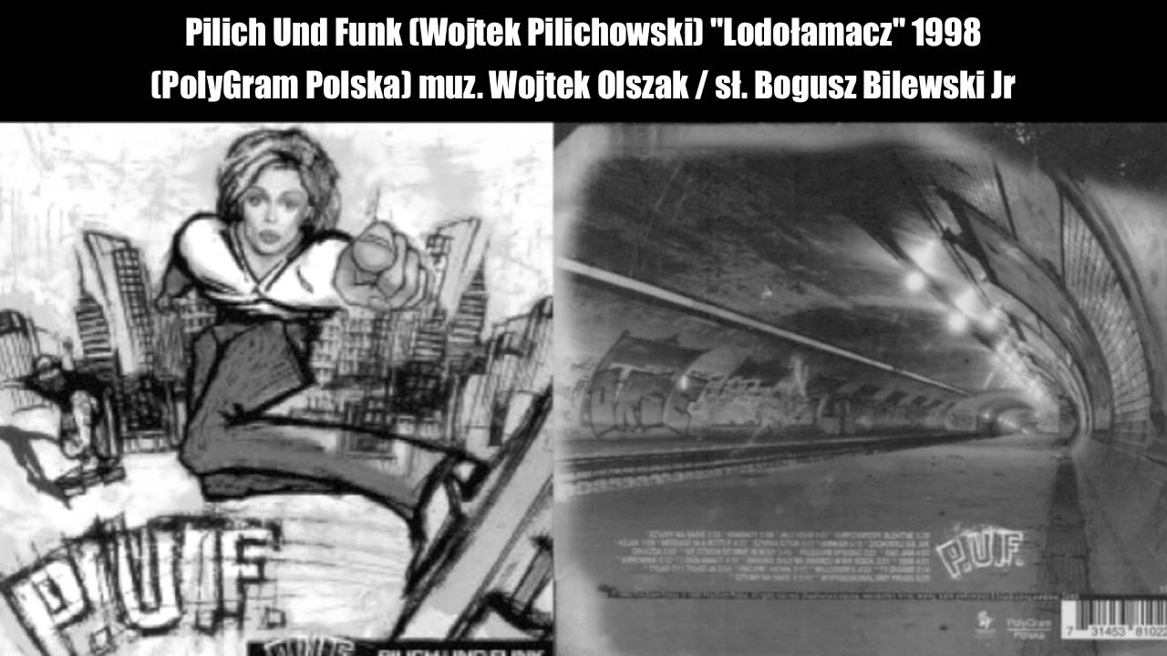 Pilich Und Funk (Wojtek Pilichowski i przyjaciele) - Lodołamacz