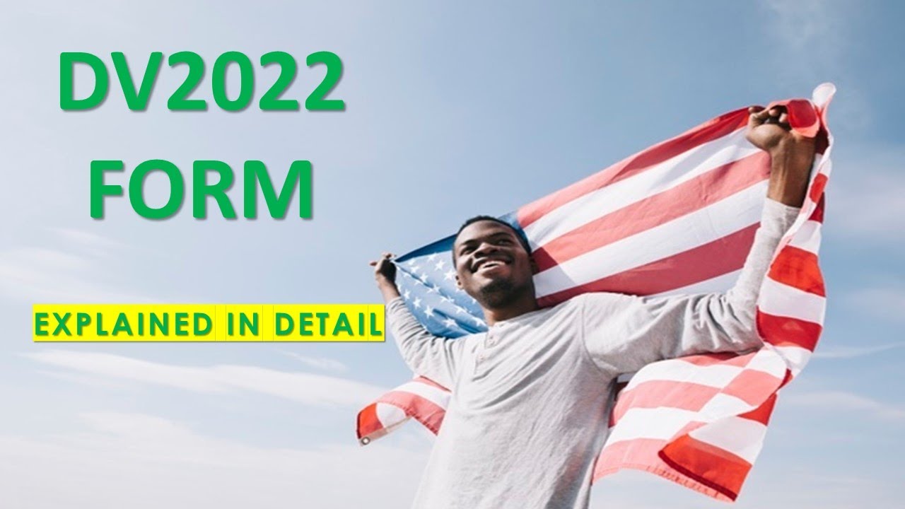 DV2022 КАК ЗАПОЛНИТЬ ФОРМУ ЛОТЕРЕИ ГРИН-КАРТЫ И ВЫИГРАТЬ