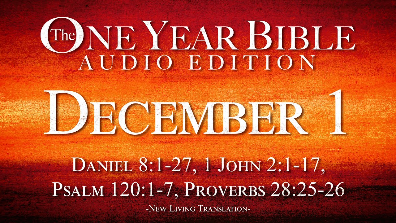 December 1 | One Year Bible Audio Edition