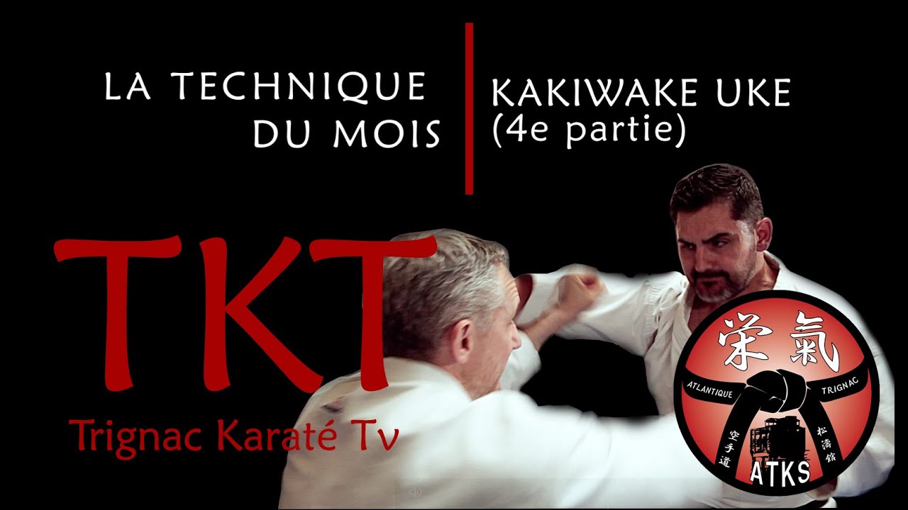 LA TECHNIQUE DU MOIS - KAKIWAKE UKE (4e et dernière partie)