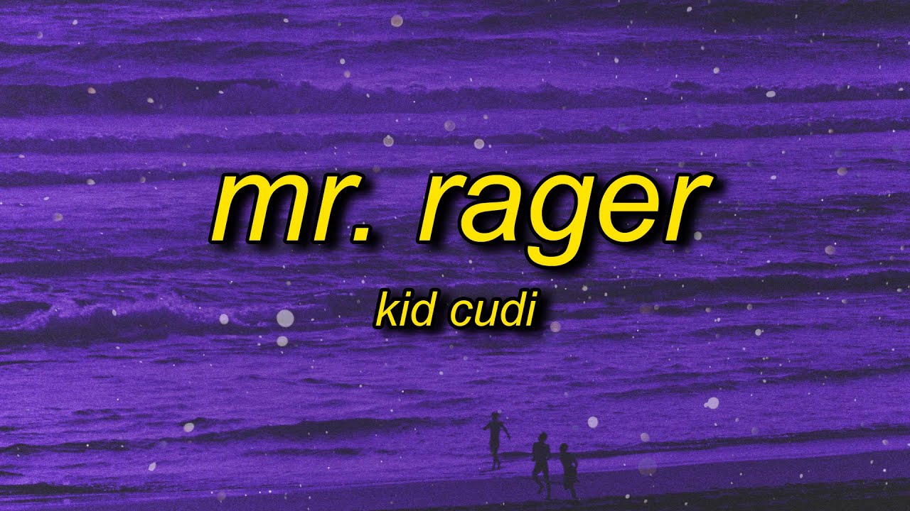Kid Cudi - Mr. Rager (sped up/tiktok version) Lyrics | mr rager tell me where you're going
