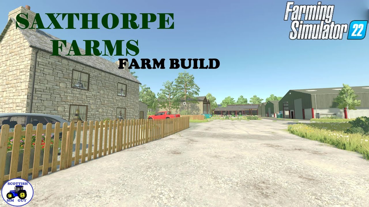 Saxthorpe Farm / Farm Build / Timelapse / Farming Simulator 22 / farming Simulator / FS22