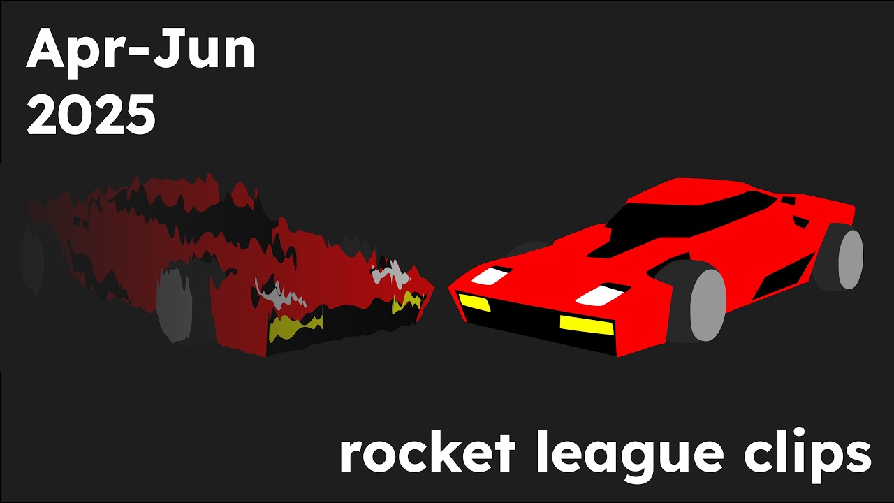 rocket league clips - Apr-Jun 2025