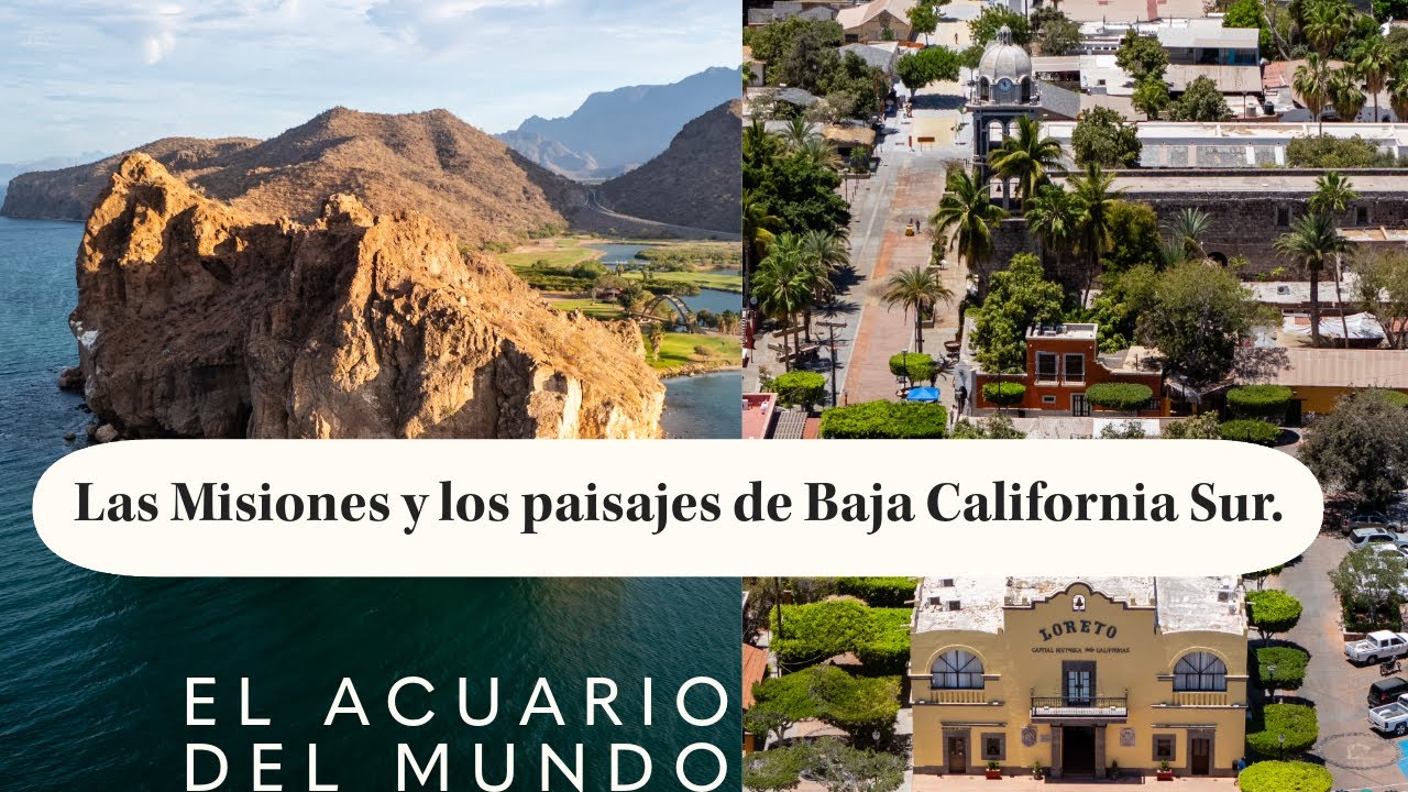 Misiones y paisajes de Baja California Sur: Un viaje en el tiempo por la historia de México.