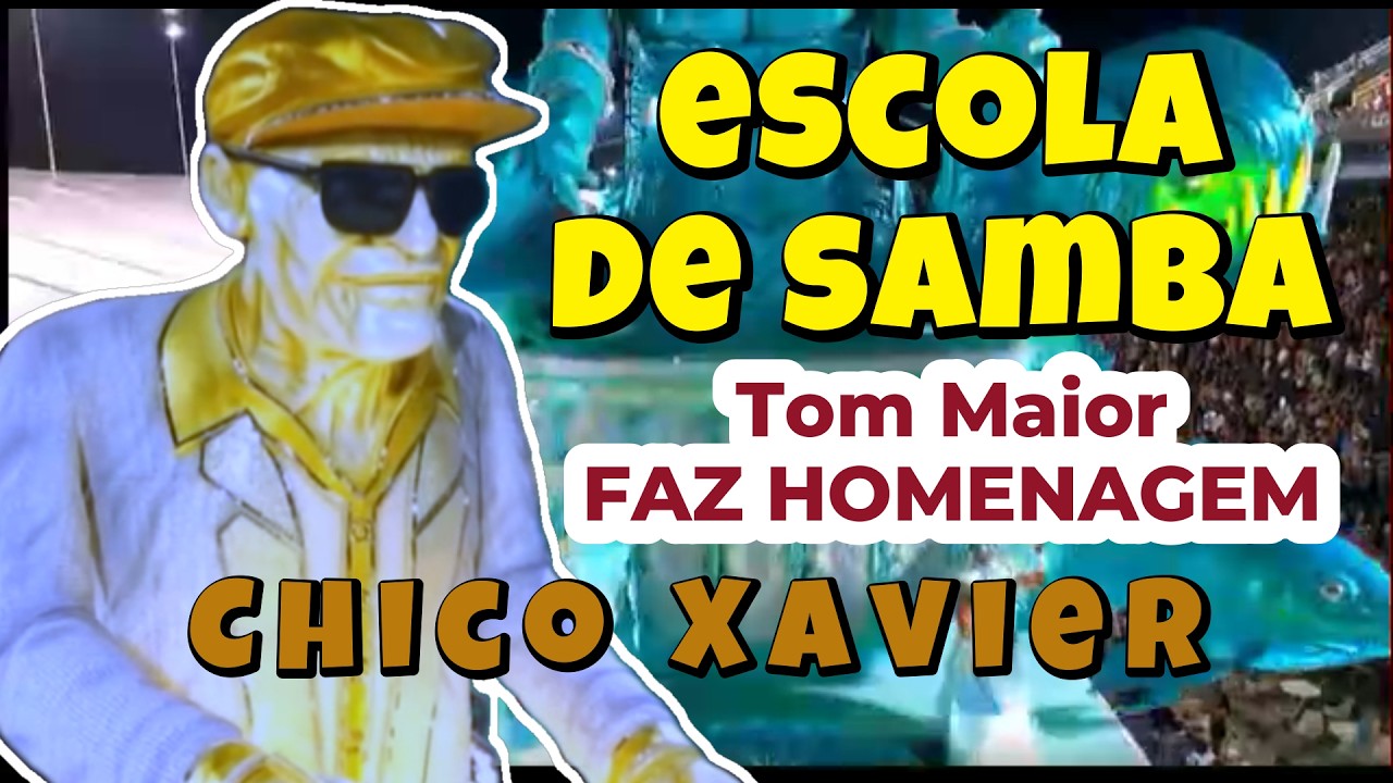 Escola de Samba Tom Maior faz Homenagem a Chico Xavier