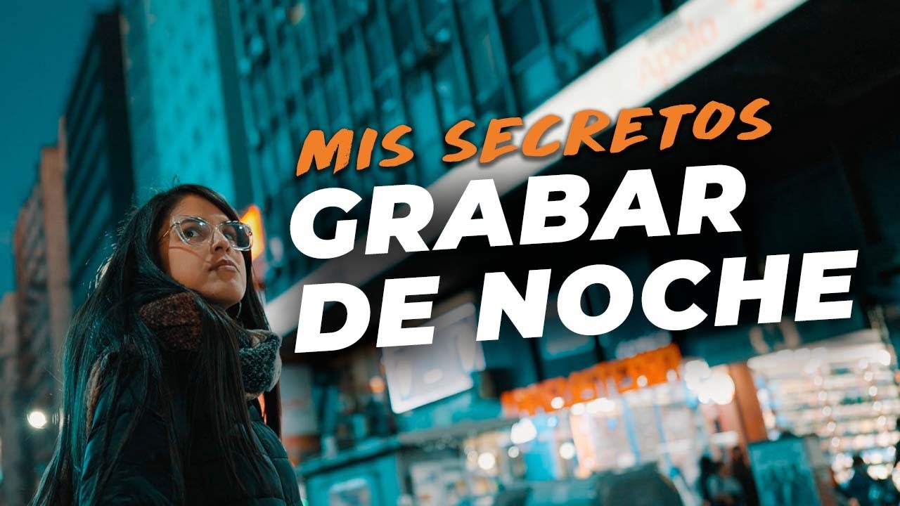 Cómo Grabar VIDEOS de NOCHE o Con Poca Luz