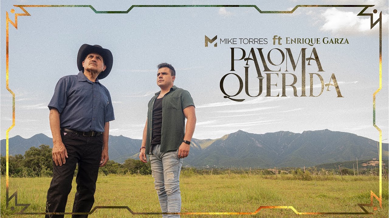 Mike Torres X Enrique Garza - Paloma Querida