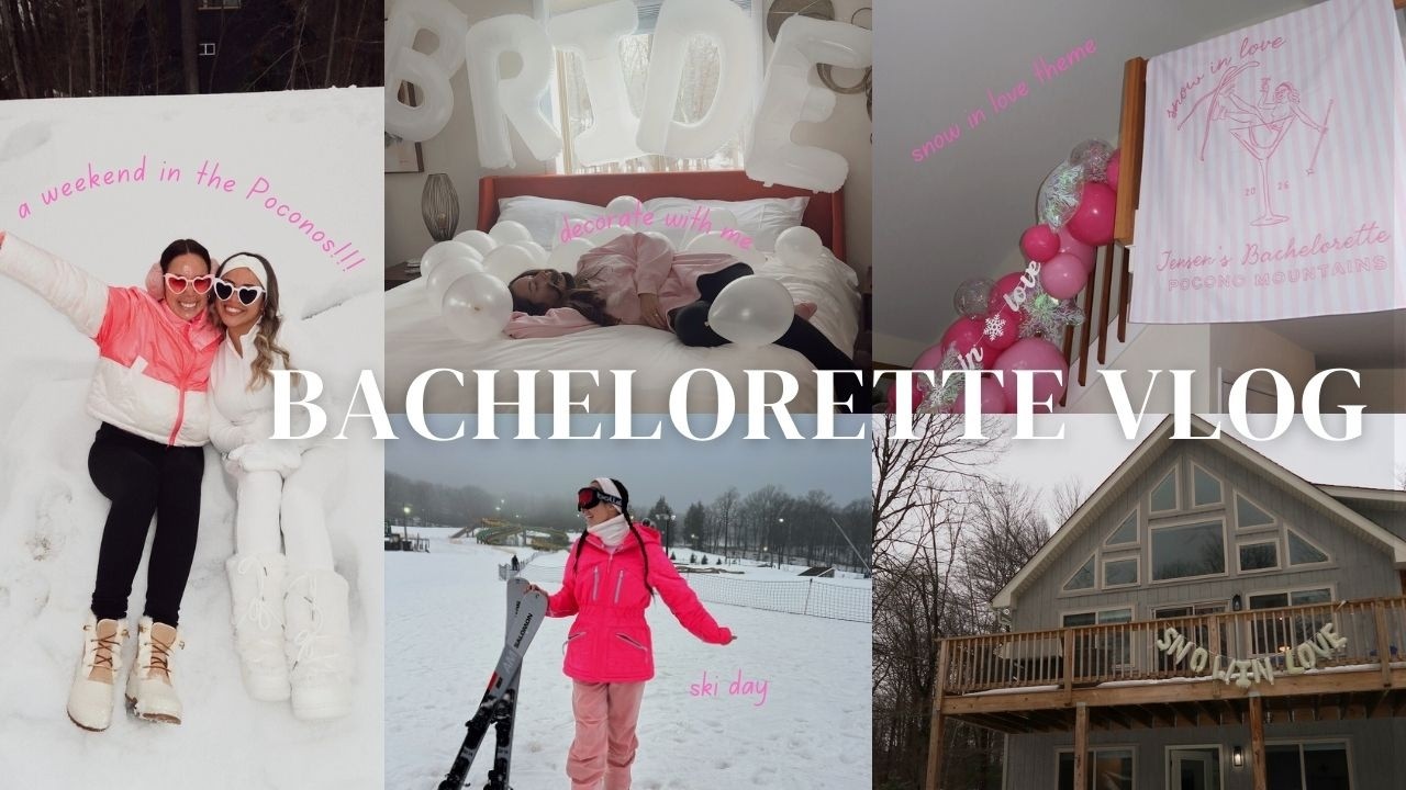 BACHELORETTE VLOG💖travel to pocono mountains, decorate with me, maid of honor, skiing, snow in love