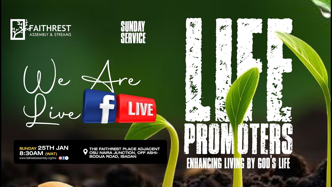 LIFE PROMOTERS - ENHANCING LIVING BY GOD'S LIFE | SUNDAY SERVICE | PASTOR TAYO ADARE