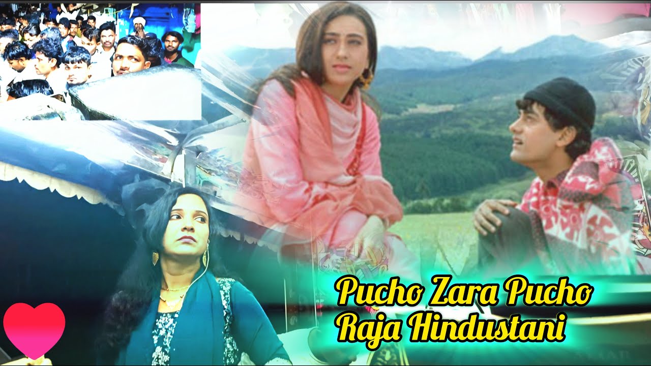 Raja Hindustani l Pucho Zara Pucho Lyrical song