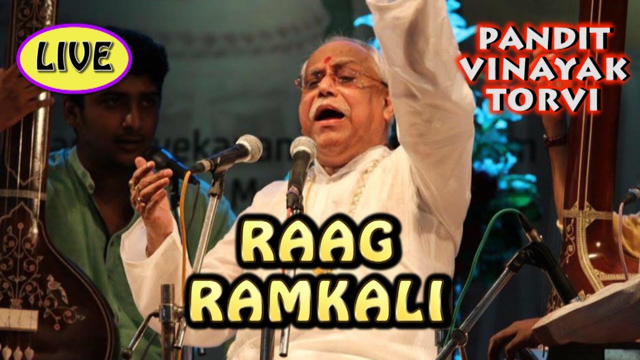 Raag Ramkali (FULL) | Pt. Vinayak Torvi LIVE
