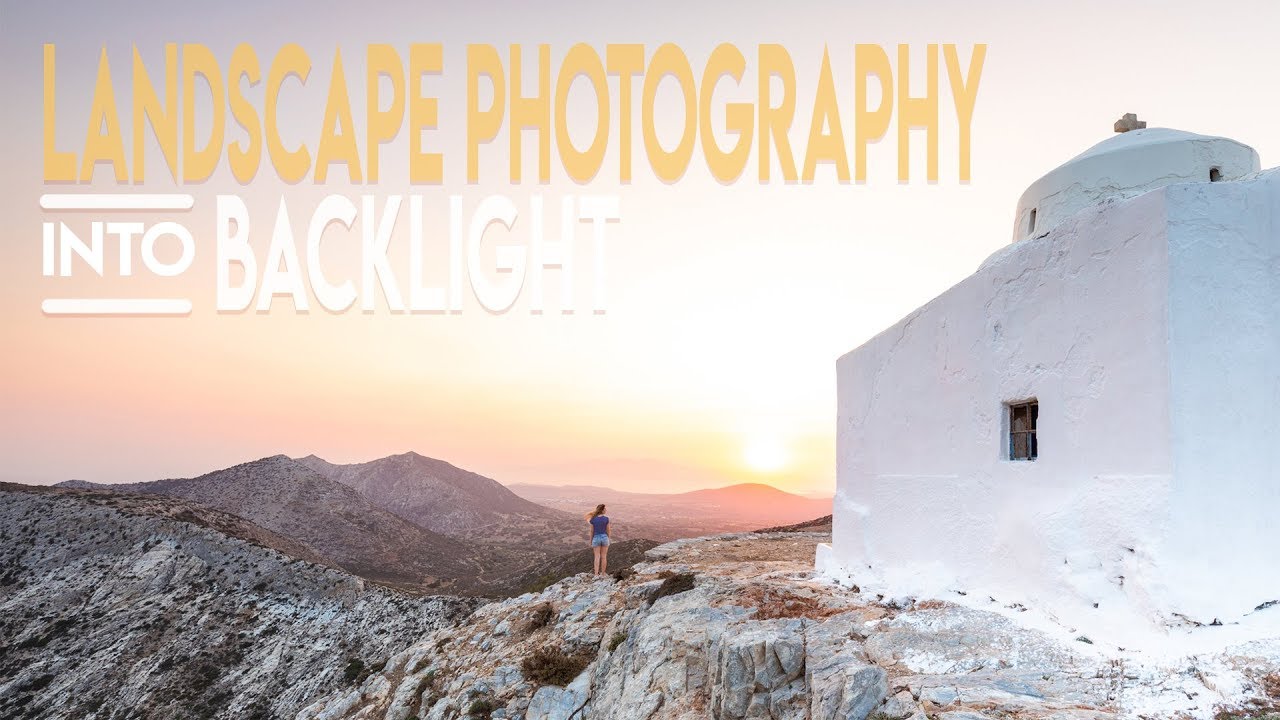 Landscape Photography into Backlight