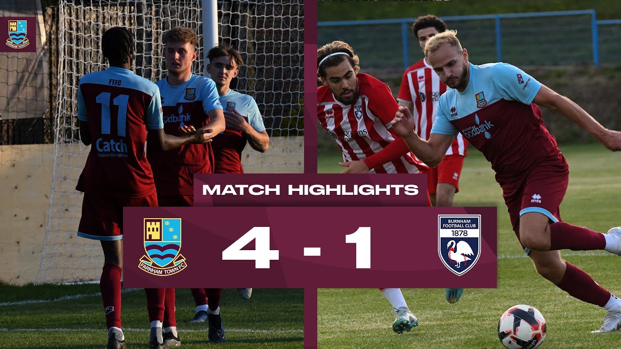Four goal thumping in pre-season | Farnham Town vs Burnham | Full Match Highlights