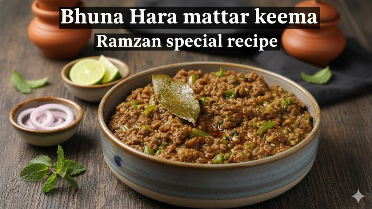 Dehli style bhuna Keema recipe/ Ramzan special iftar recipe bhuna Hara mattan keema 