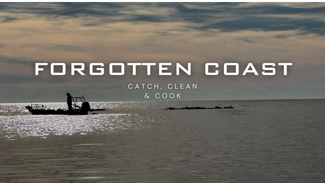 Forgotten Coast - Catch, Clean & Cook