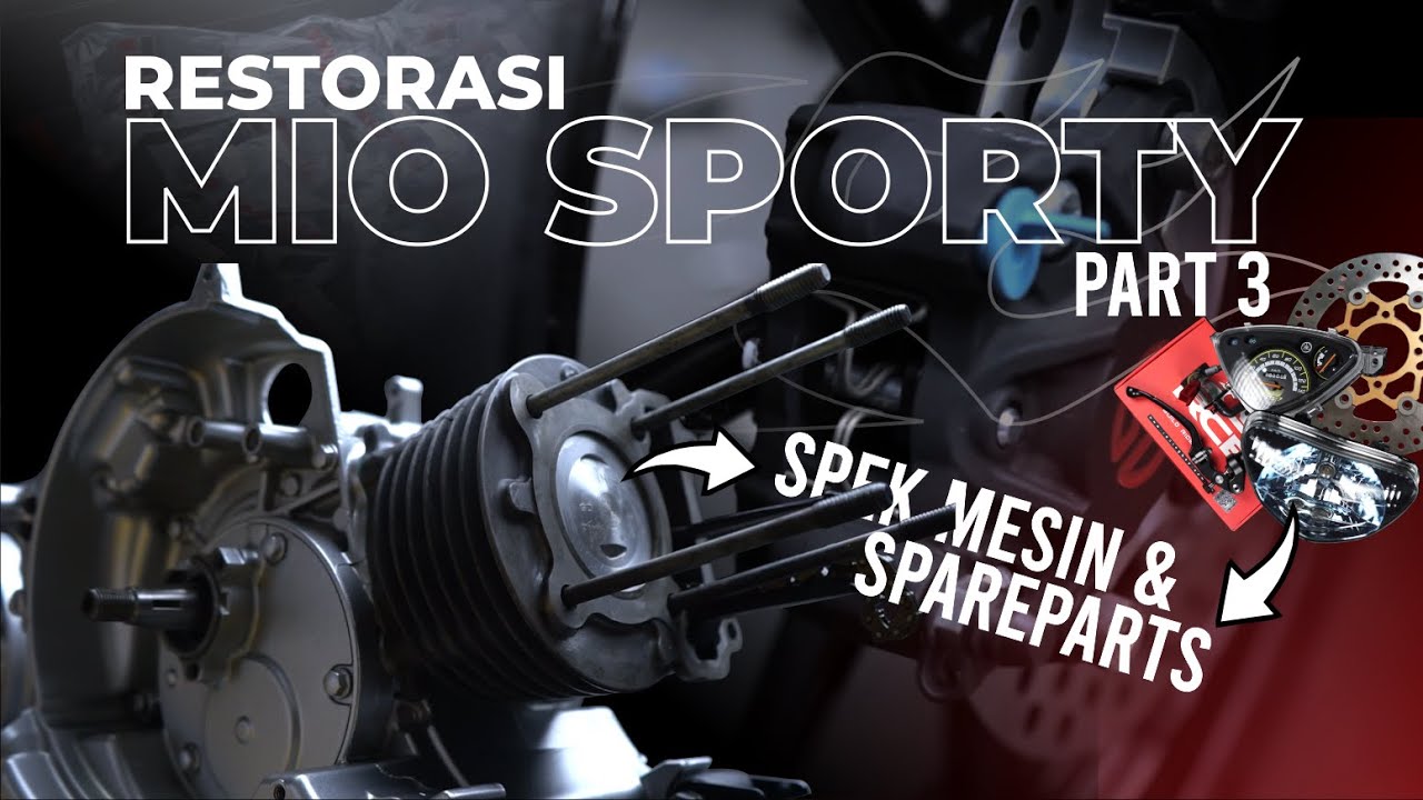 RESTORASI MIO SPORTY PART 3 | SAPPORO ULTIMATE