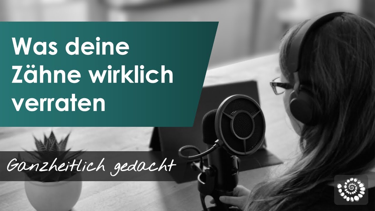 Niemand redet über DAS bei Zähnen - Zahnprobleme ganzheitlich verstehen